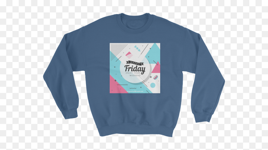 Mockup 1a8b3653 Original - Crew Neck, HD Png Download - happy friday png