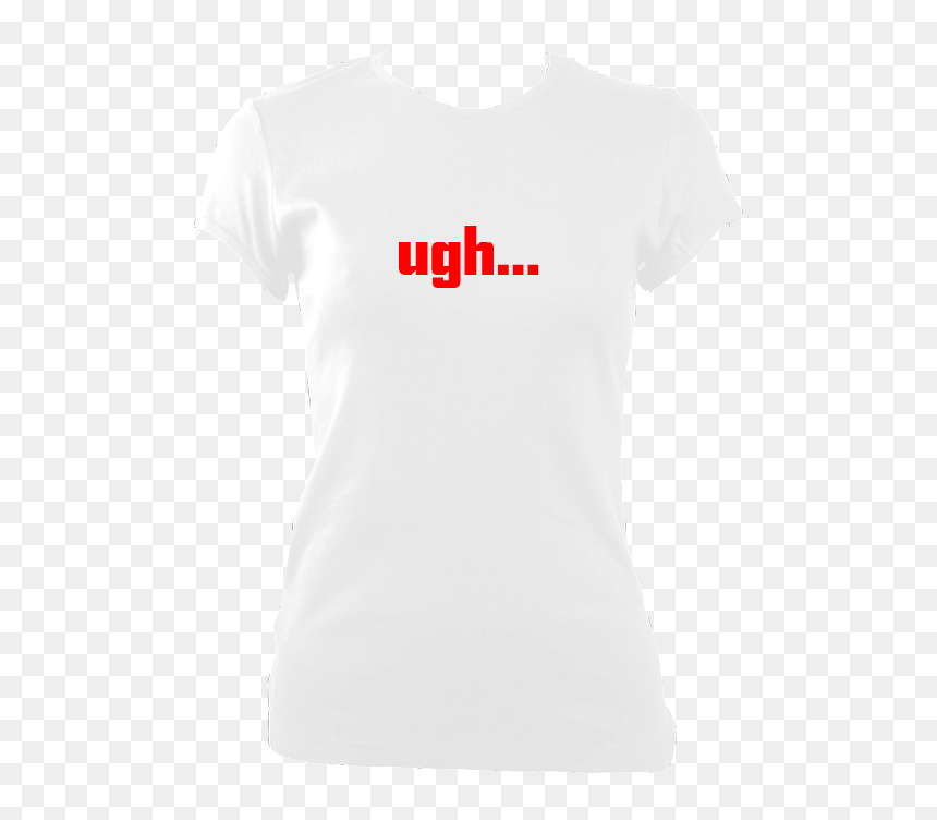 Ugh T-shirt - Active Shirt, HD Png Download - ugh png