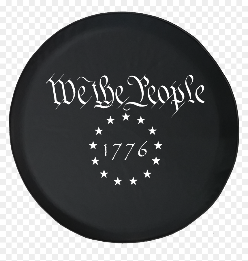 Spare Tire Cover We The People 1776 Us Constitution - Circle, HD Png Download - 1776 png