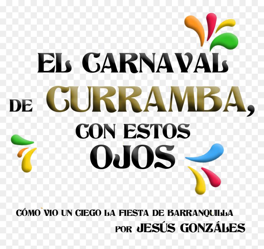 Graphic Design, HD Png Download - carnaval de barranquilla png