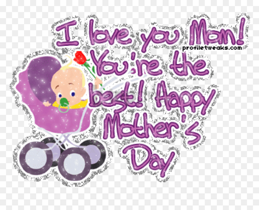 Free Png You Are The Best Happy Mother"s Day-dg123387 - Love You Mom, Transparent Png - i love mom png
