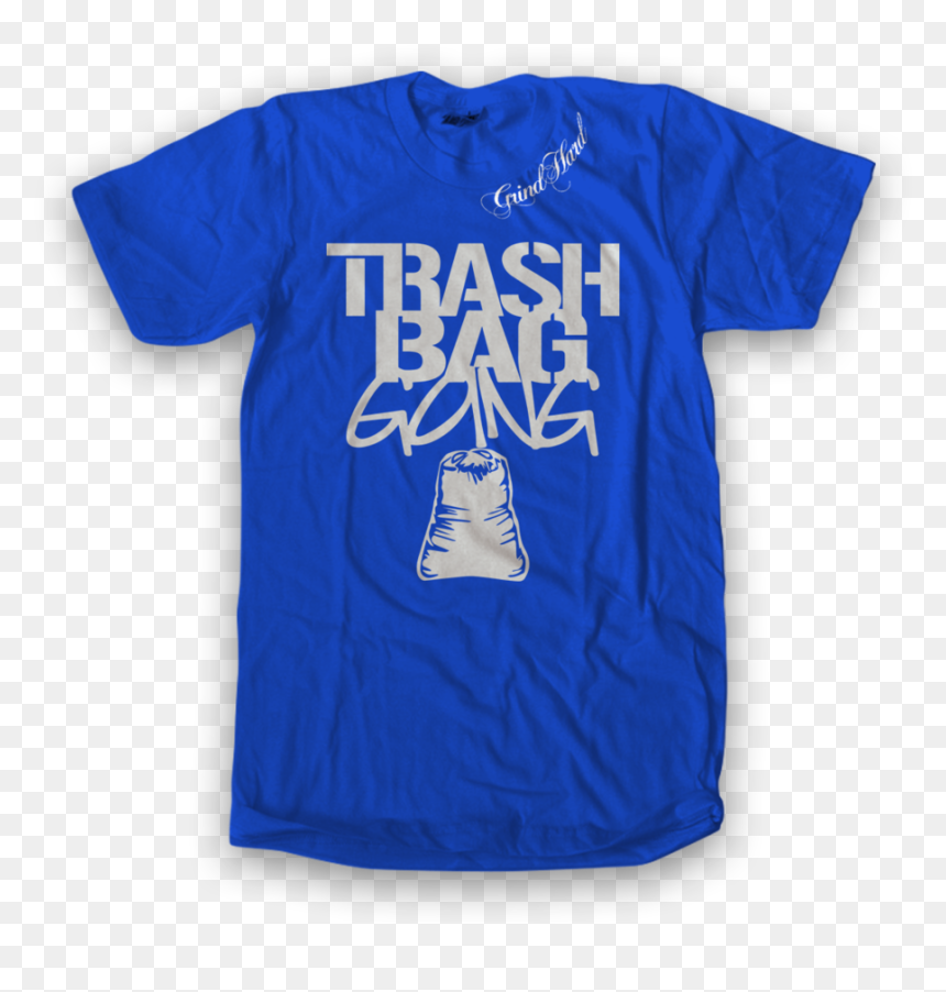 Royal Blue Trash Bag Gang Tee, White Print , Png Download - Active Shirt, Transparent Png - trashbag png