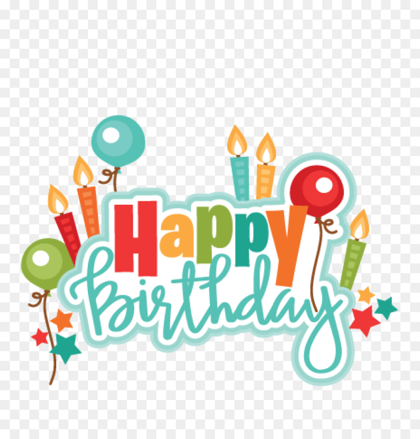 Transparent Birthday Png, Png Download - happy birthday png