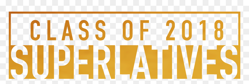 Class Of 2018 Senior Superlatives - Jacobsen Construction, HD Png Download - class of 2018 png