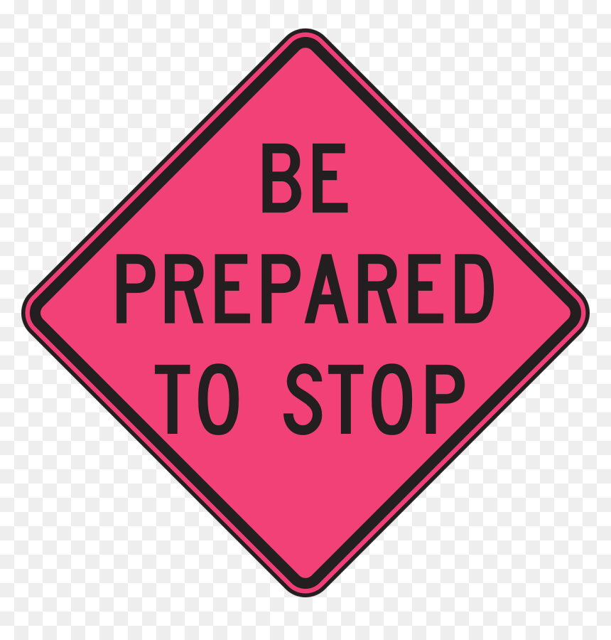 Prepared To Stop Sign, HD Png Download - stop png