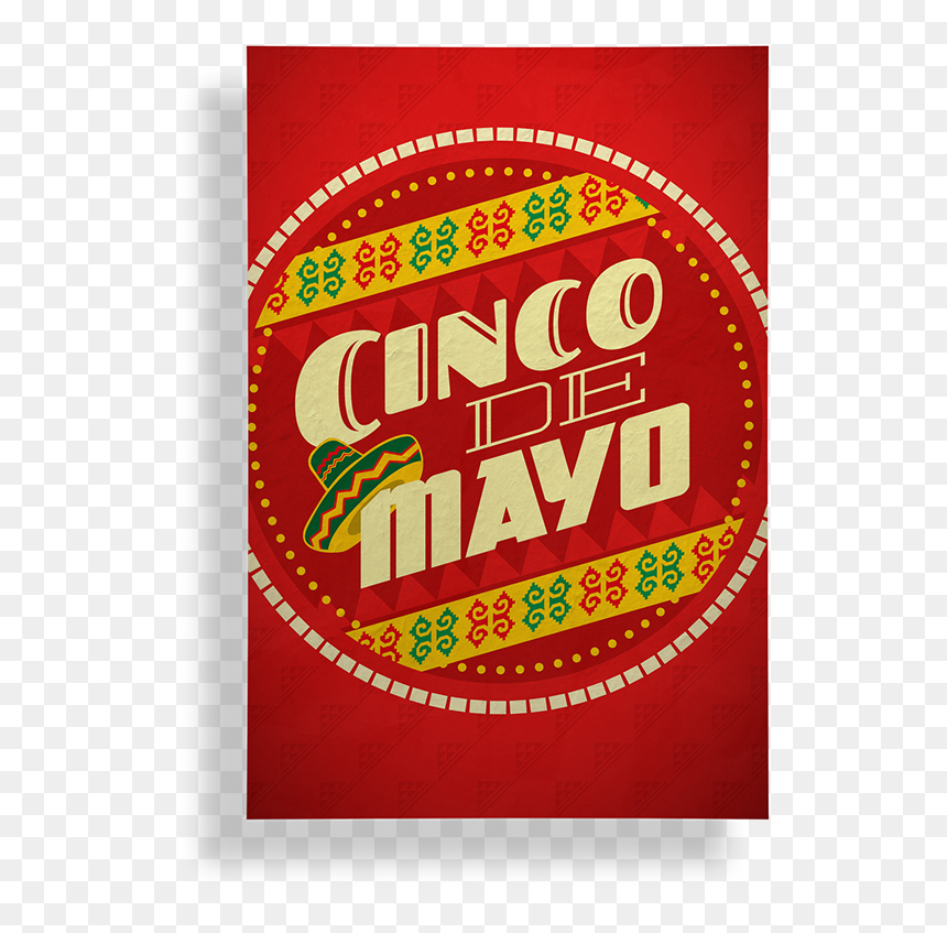Cinco De Mayo Poster Ideas, HD Png Download - cinco de mayo png
