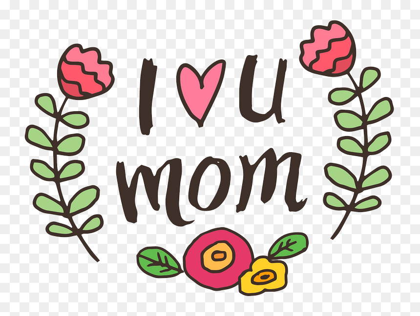 I Love You Mom Png File - Love Mom Png, Transparent Png - mom png