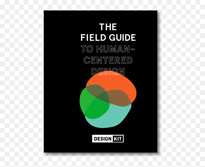 Field Guide - Field Guide To Human Centered Design, HD Png Download - graphics design png