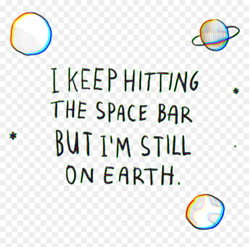 Space Tumblr Quotes - Circle, HD Png Download - png tumblr quotes