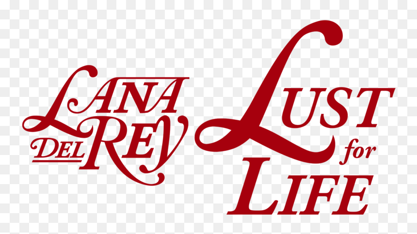 Lana Del Rey - Lana Del Rey Lust For Life Logo, HD Png Download - rey png