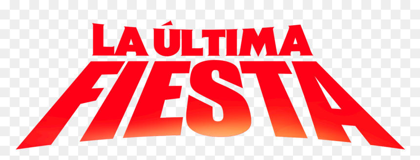 La Última Fiesta - Click It Or Ticket, HD Png Download - fiesta png