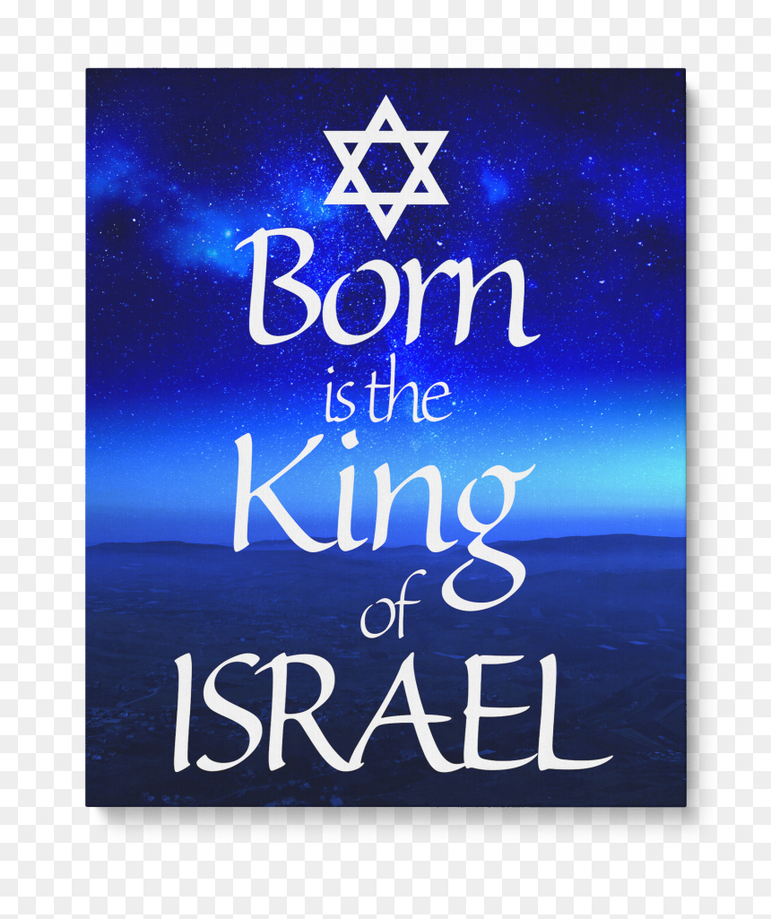 Israel Mountain Range And Stars "born Is The King Of - Poster, HD Png Download - mountain range png