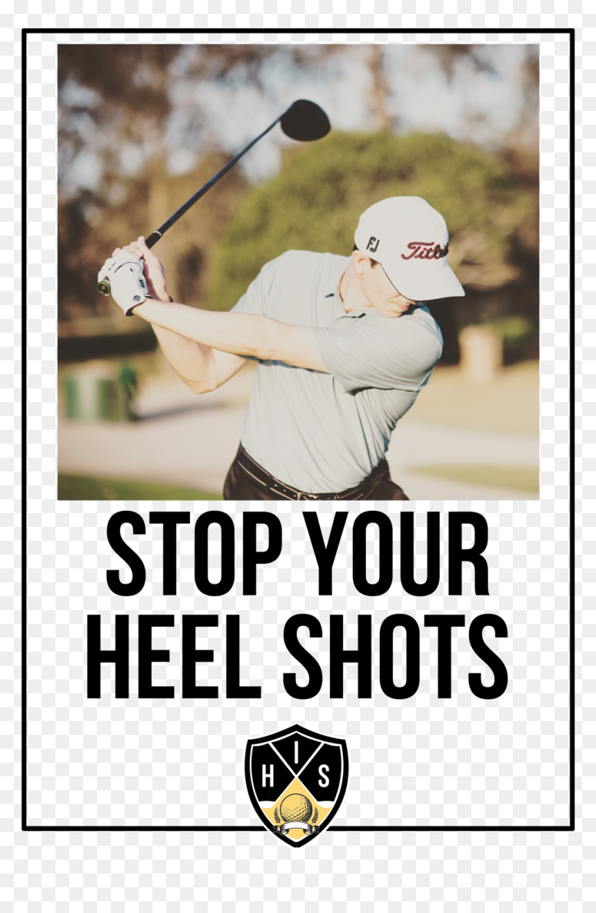 Stop Your Heel Shots - Don T Let Nobody Take You Back, HD Png Download - golf png