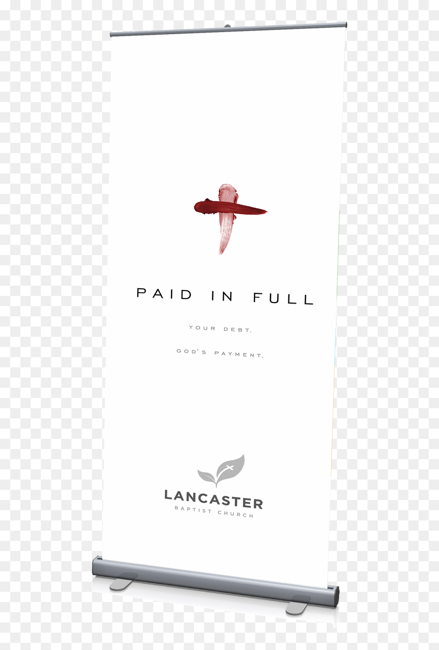 Paid In Full Banner 3"x6 - Ash Wednesday, HD Png Download - paid png