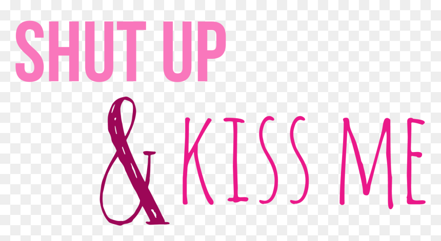Shut Up And Kiss Me Ftestickers Text Quote Pink Tumblr - Defeater, HD Png Download - quote png