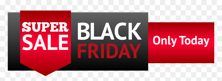Black Friday Banner Png , Png Download - Black Friday Only Today, Transparent Png - black friday png