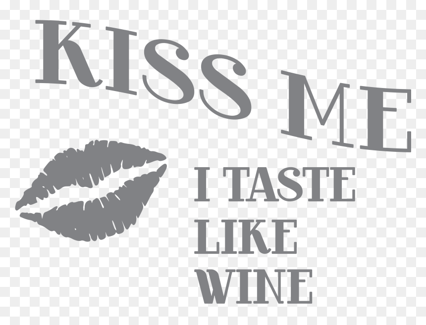 Kiss Me I Taste Like Wine Glass - Lips Clip Art, HD Png Download - kiss mark png