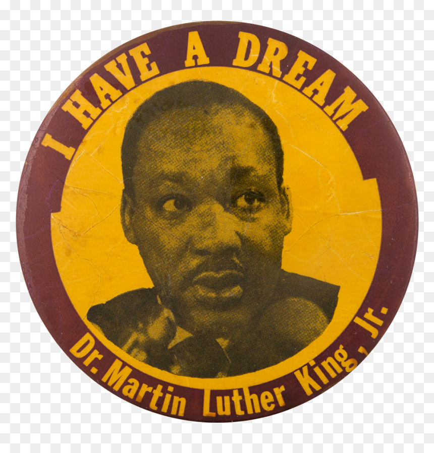 I Have A Dream Mlk Cause Button Museum - Fingers Inc Can You Feel, HD Png Download - mlk png