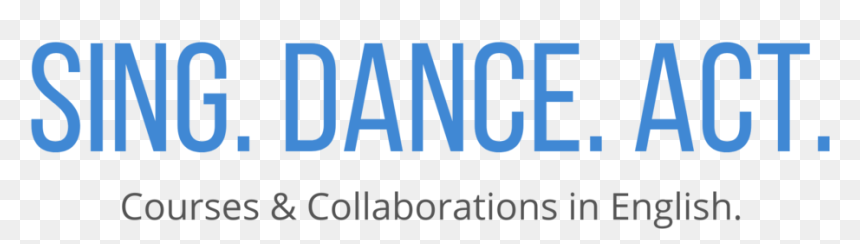 Sing - Dance - Act - -3 - Parallel, HD Png Download - sing png