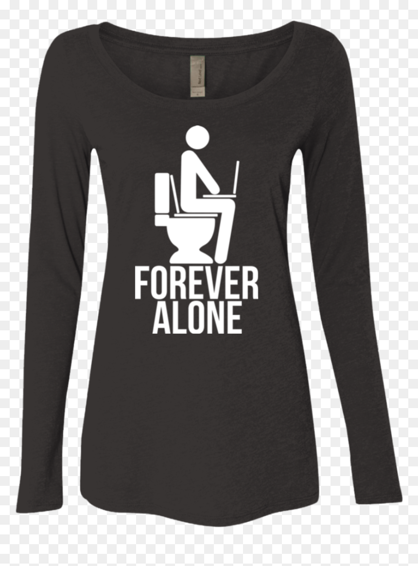 Forever Alone Women"s Triblend Long Sleeve Shirt - T-shirt, HD Png Download - forever alone png