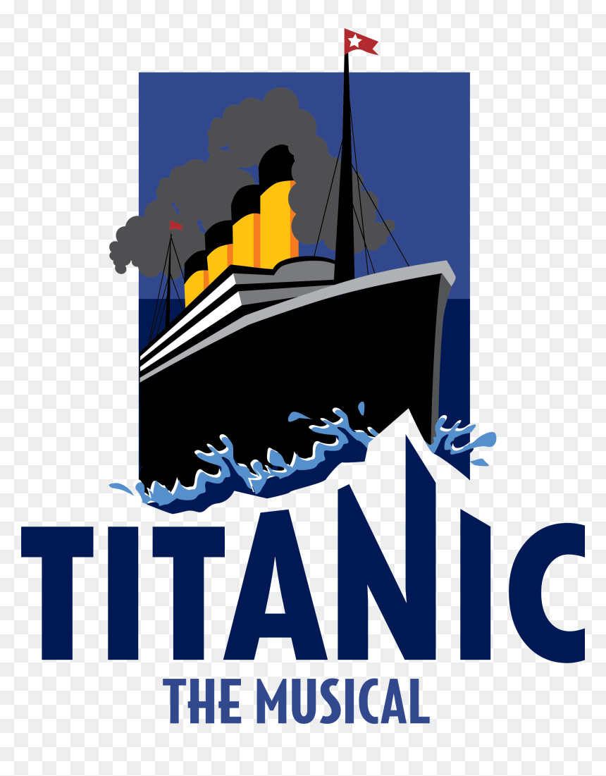 Titanic - Titanic Musical Logo, HD Png Download - titanic png