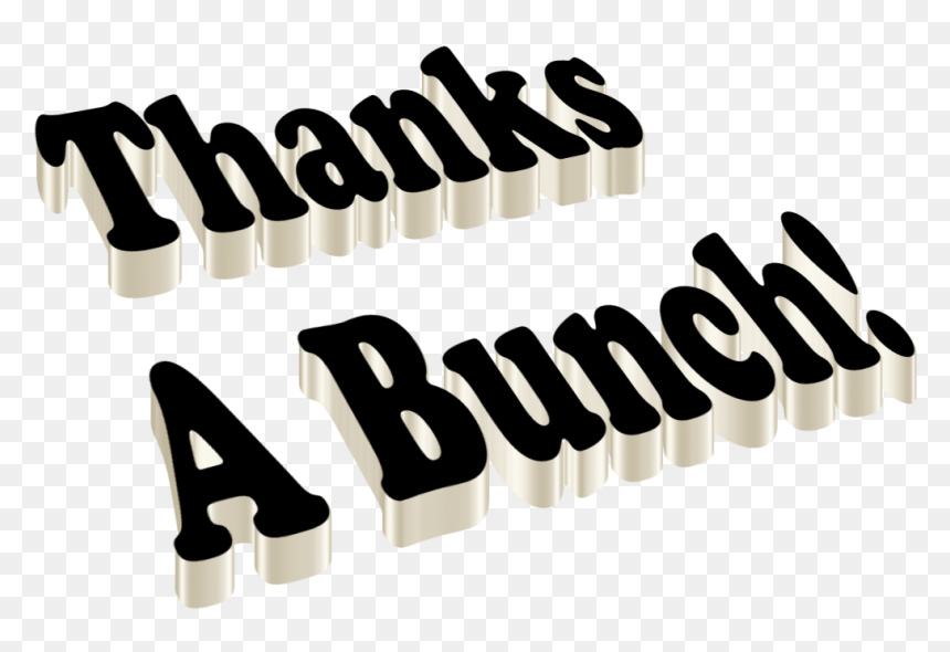 Thanks A Bunch Png Photo, Transparent Png - thanks png