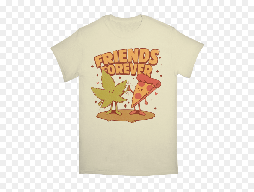 Friends Forever Pizza And Marijuana Tshirt - T Shirt Design For Friendship, HD Png Download - friends forever png
