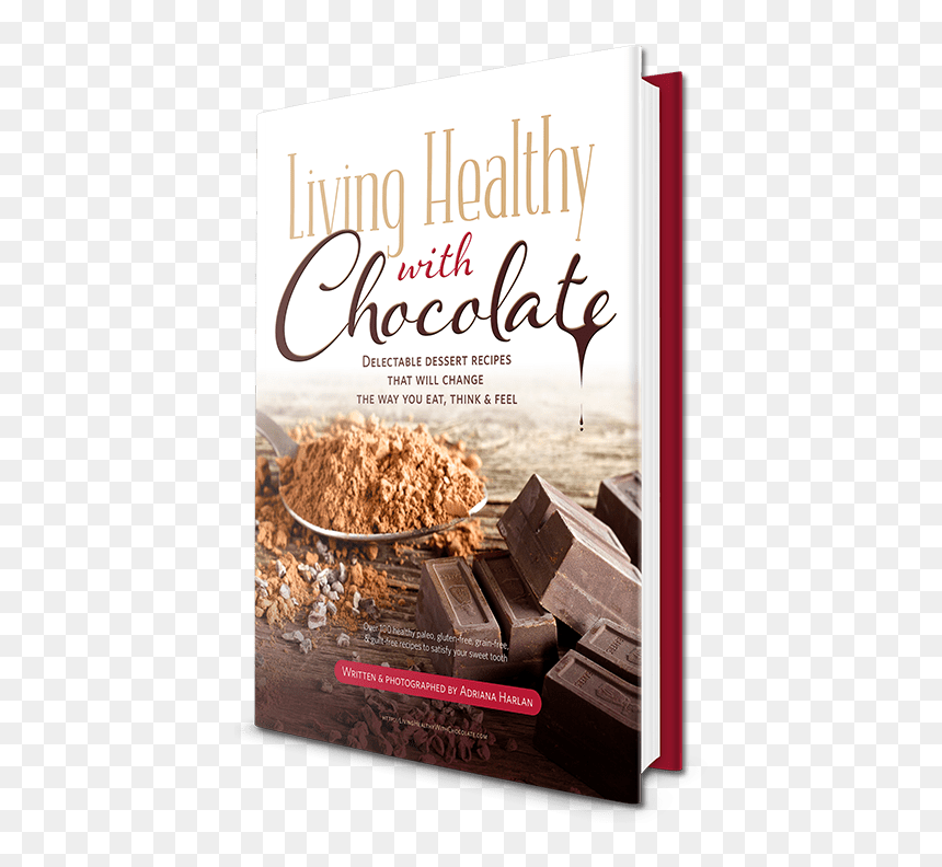Living Healthy With Chocolate Ebook - Chocolate, HD Png Download - ebook png