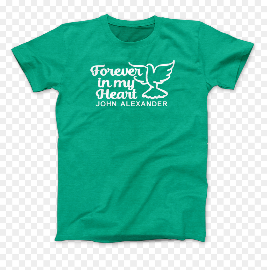 Forever In My Heart In Loving Memory Memorial Tshirt - Active Shirt, HD Png Download - in loving memory png
