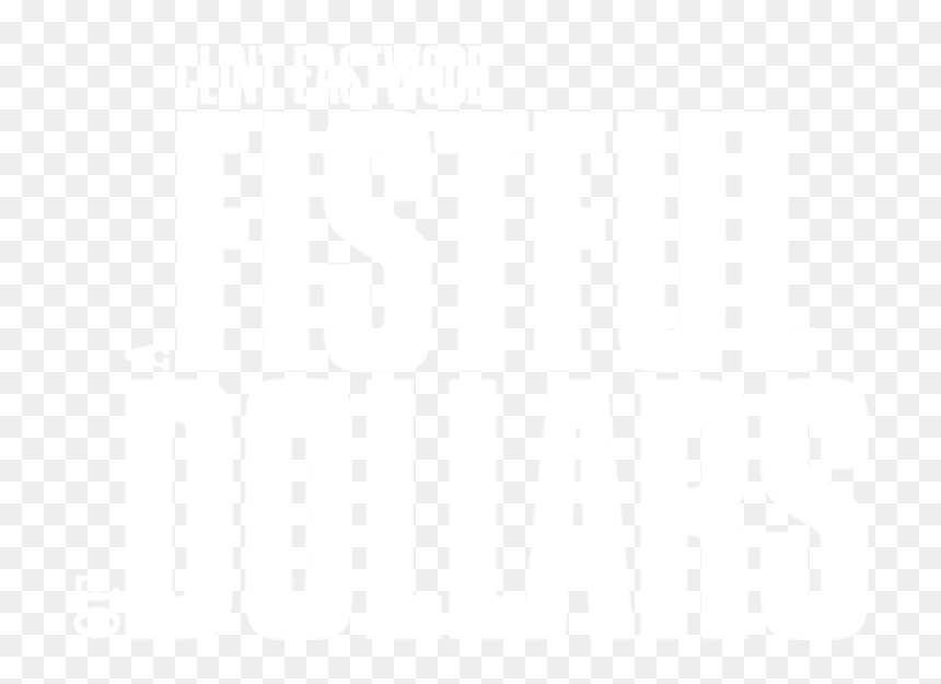 A Fistful Of Dollars - Fistful Of Dollars Name Logo Png, Transparent Png - dollars png