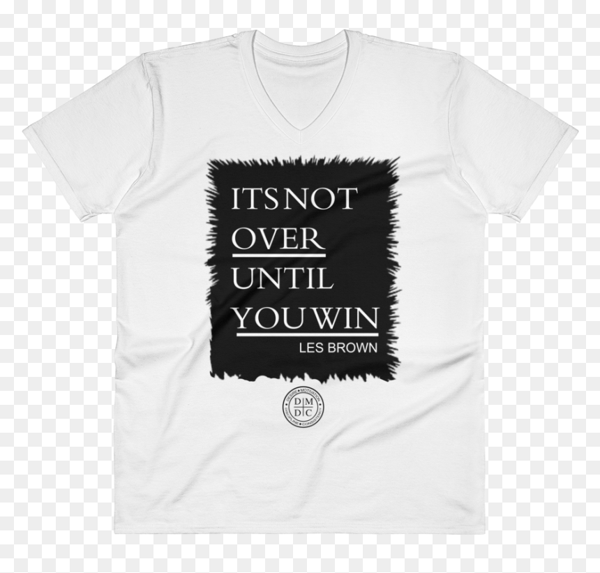 You Win By Les Brown V-neck - Active Shirt, HD Png Download - you win png