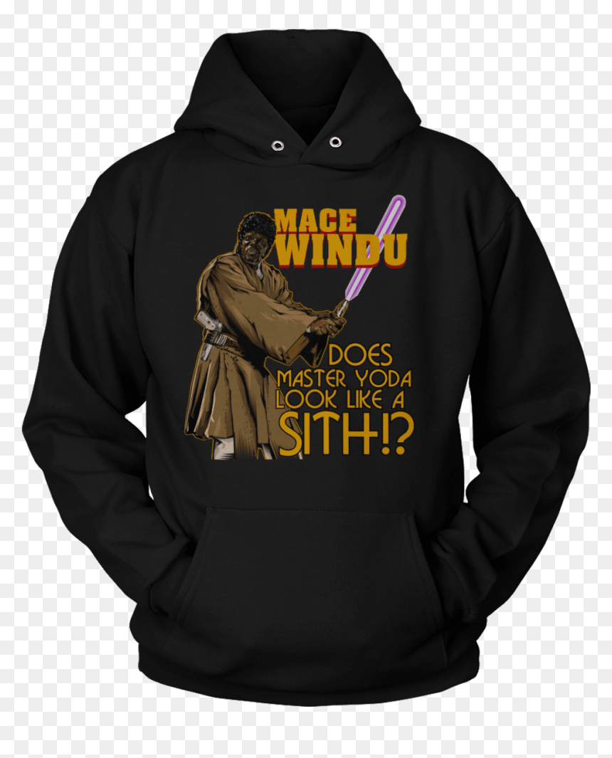 Stay Strapped Or Get Clapped Hoodie, HD Png Download - mace windu png