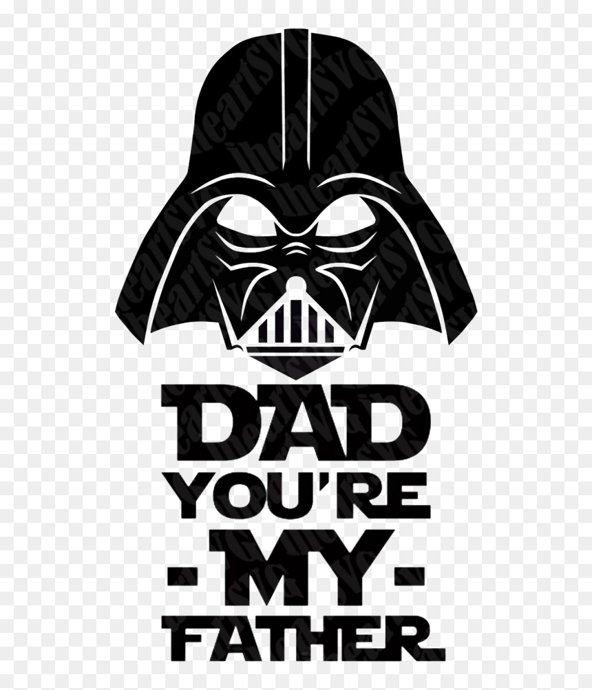 Darth Vader You Are My Father, HD Png Download - daddy png