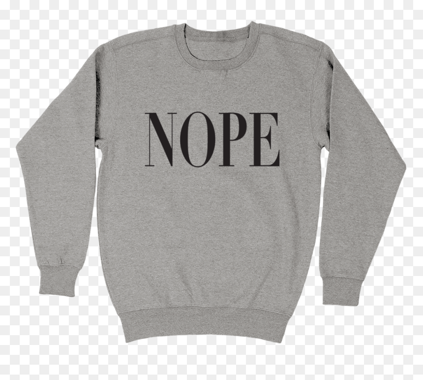 Nope Fleece Crewneck - Sweater, HD Png Download - nope png