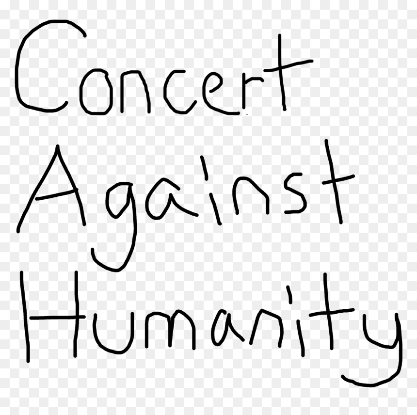Concert Against Humanity - Calligraphy, HD Png Download - cards against humanity png