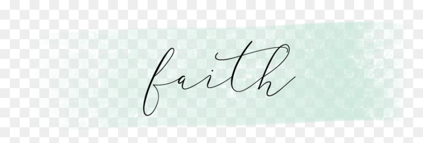 Growing In Faith Png - Calligraphy, Transparent Png - faith png