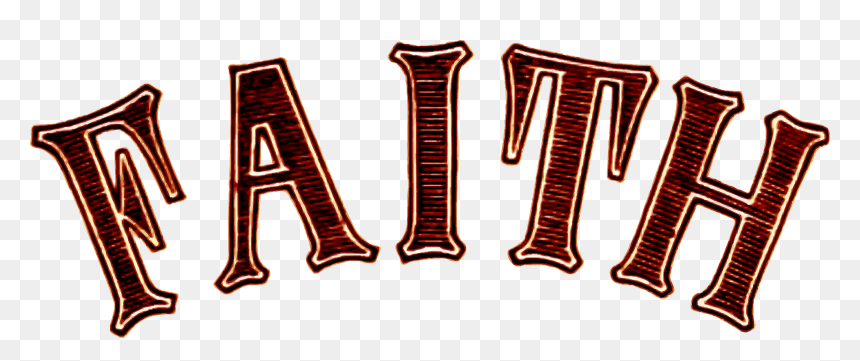 Noble Characteristic Typography, HD Png Download - faith png