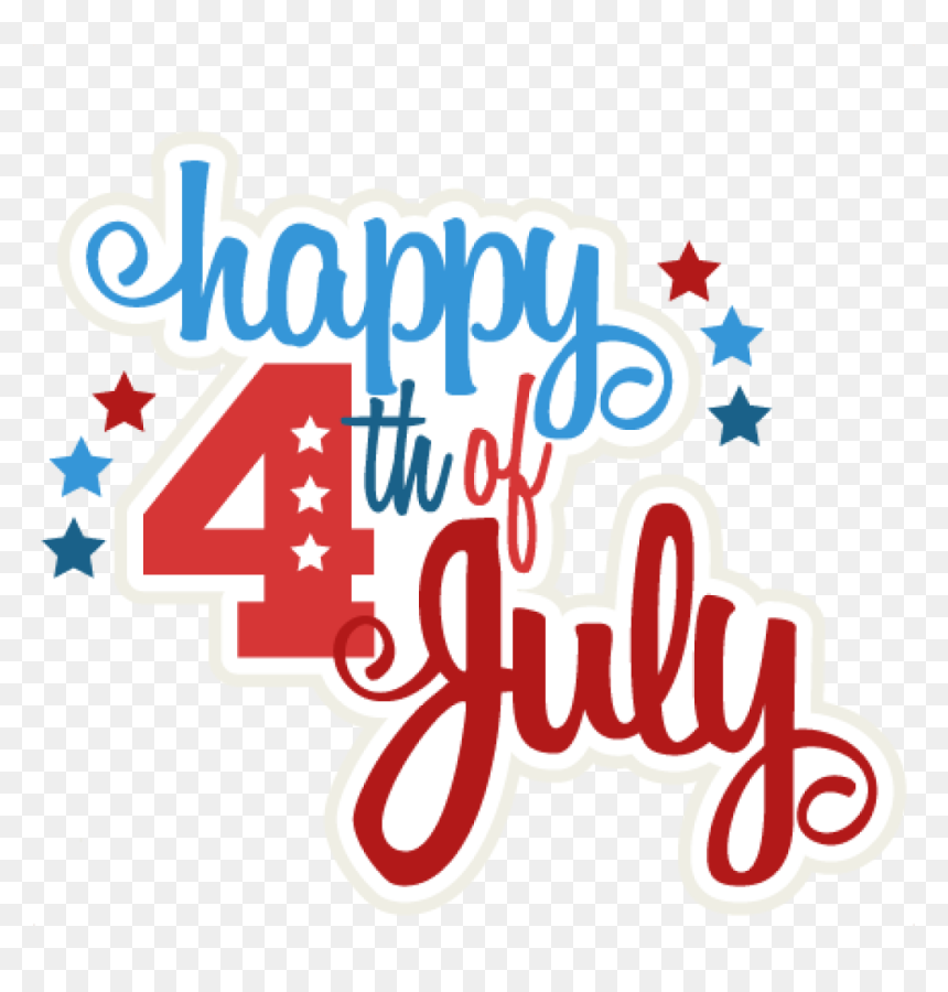 Happy 4th Of July Clipart Happy 4th Of July Svg Scrapbook - Clipart Happy 4th Of July, HD Png Download - happy 4th of july png
