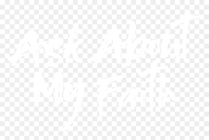 Ask About My Faith - Calligraphy, HD Png Download - faith png