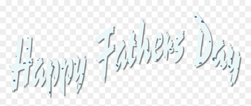 Calligraphy, HD Png Download - happy fathers day png