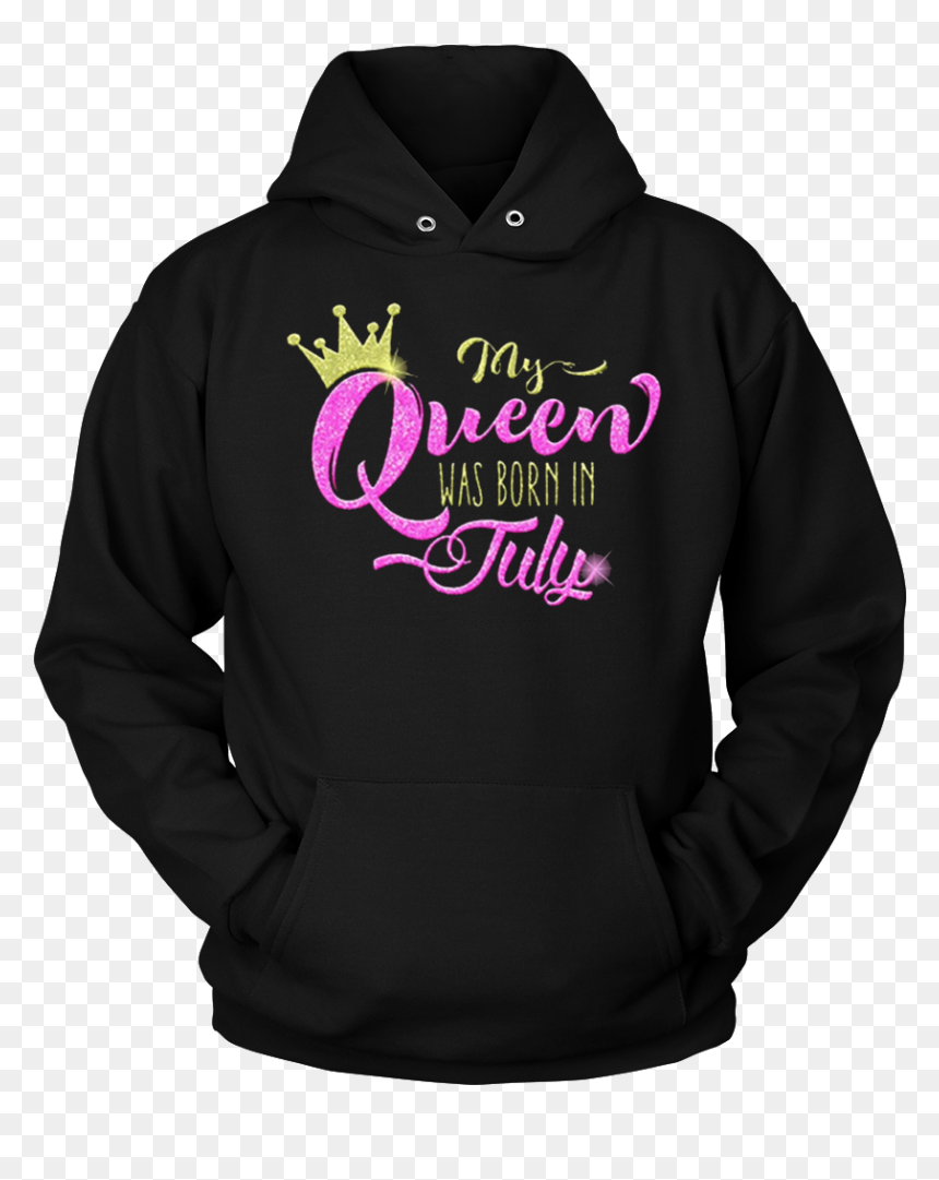 My Queen Was Born In July Gold Crown Glittery Birthday - Hoodie, HD Png Download - gold queen crown png