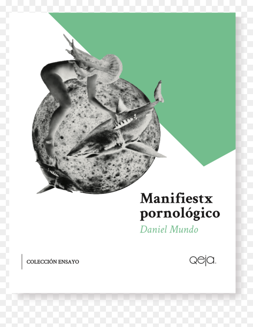 Manifiestx Pornologico Daniel Mundo Qeja - Illustration, HD Png Download - libros png