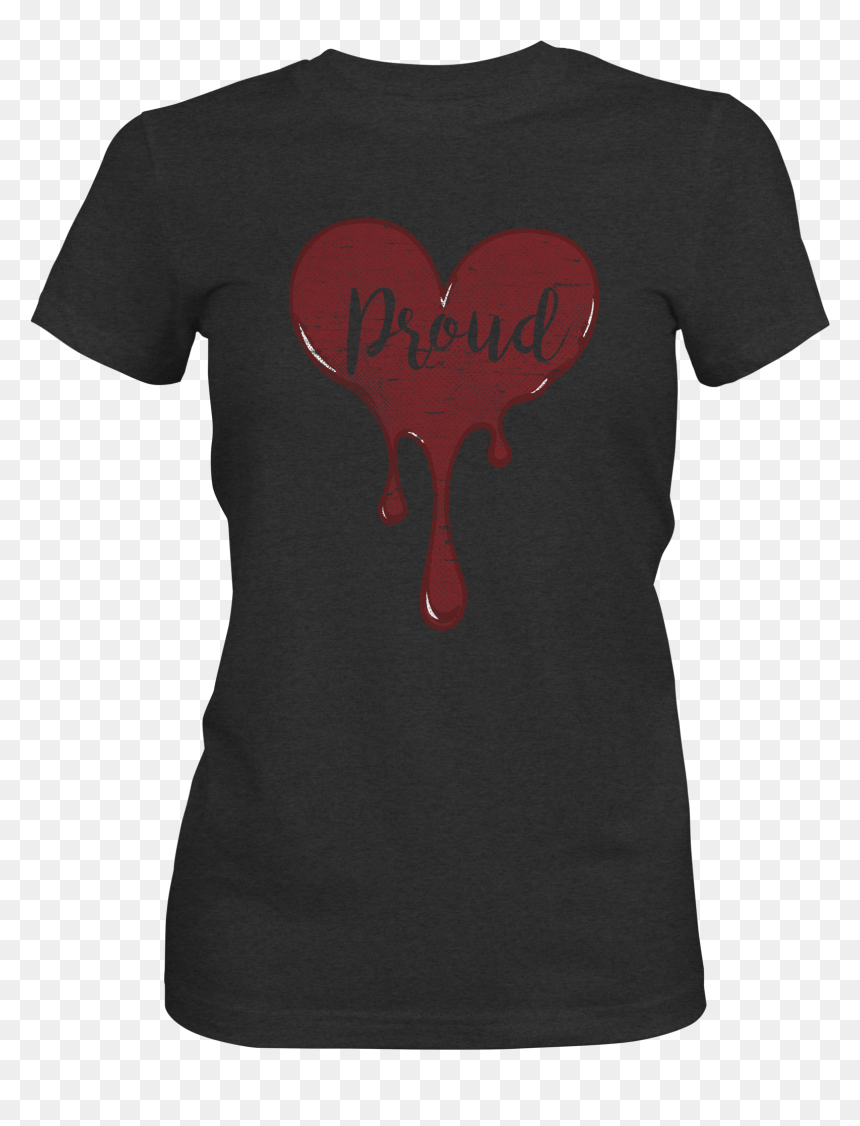 Proud Bleeding Heart Women"s T-shirt , Png Download - Active Shirt, Transparent Png - bleeding heart png