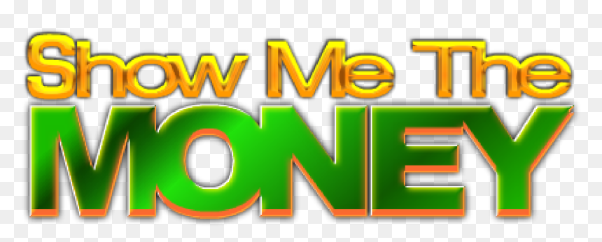 Transparent Money Signs Png - Show Me The Money Sign, Png Download - money signs png
