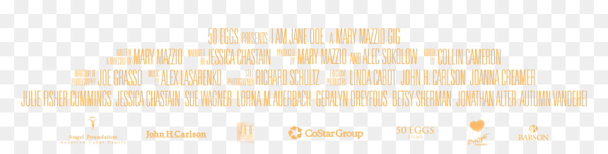 50 Eggs Presents I Am Jane Doe A Mary Mazzio Gig - Tan, HD Png Download - movie credits png