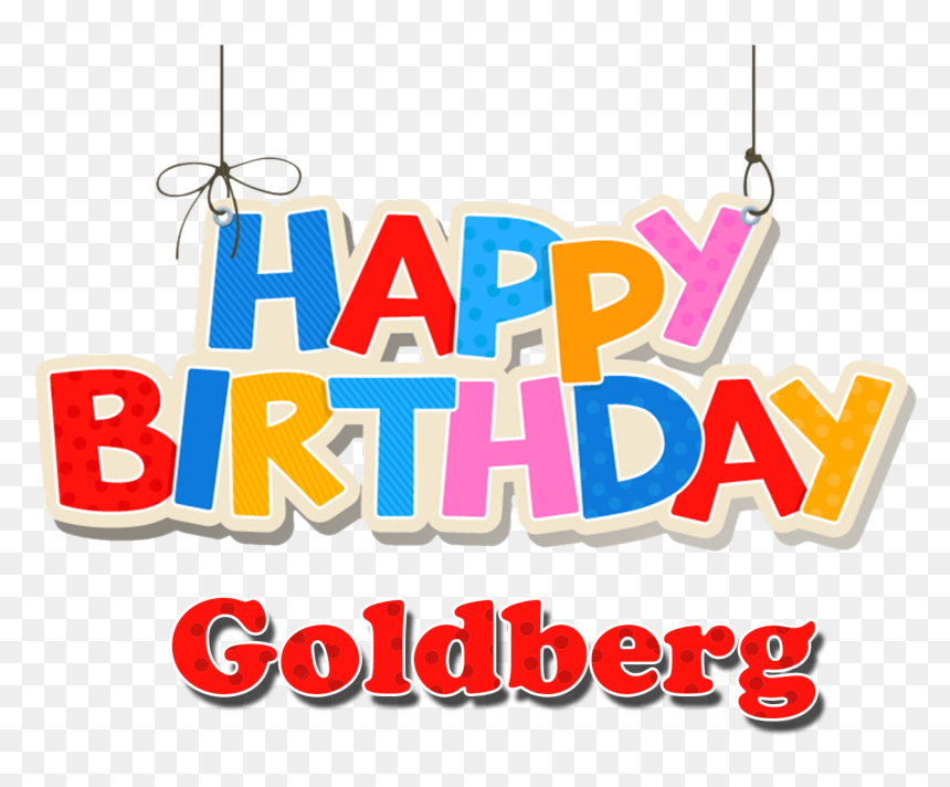 Goldberg Happy Birthday Name Png - Png Happy Birthday Name, Transparent Png - goldberg png
