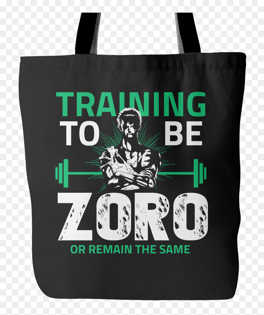One Piece Training To Be Zoro Or Remain The Same Tote - Tote Bag, HD Png Download - zoro png