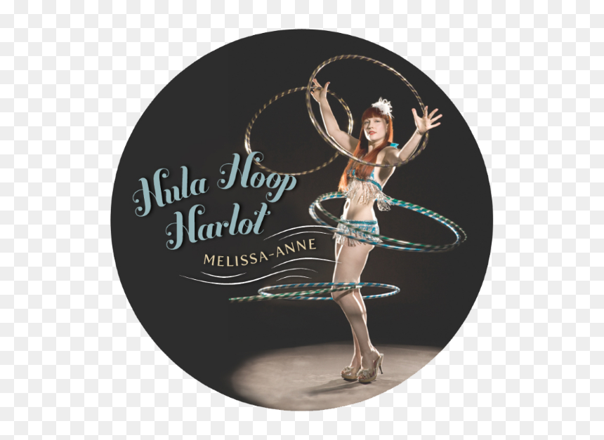Hula Hoop Harlot Melissa Anne, HD Png Download - hula hoop png