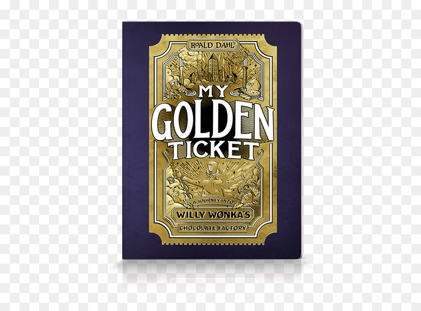 My Golden Ticket Willy Wonka Book, HD Png Download - golden ticket png