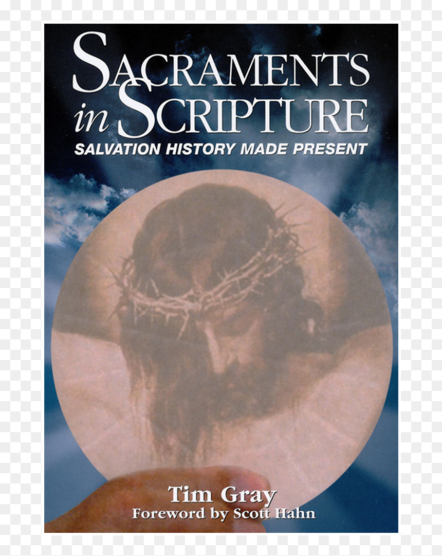 Sacraments In Scripture By Dr - Poster, HD Png Download - scripture png